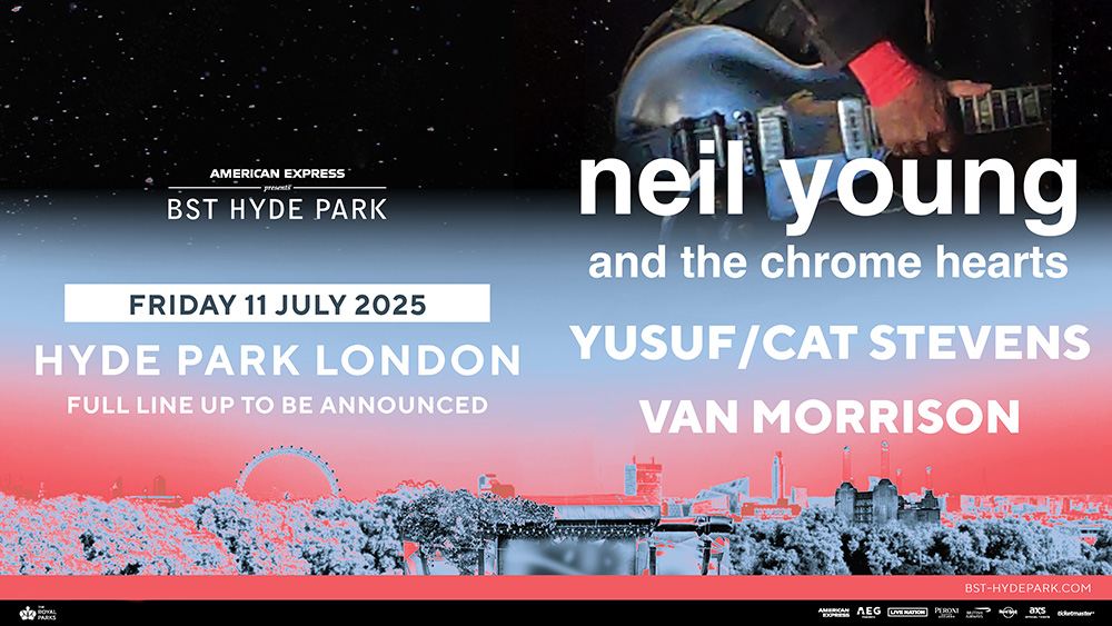 Neil Young BST Hyde Park London Friday 11 July 2025 Neil Young BST Hyde Park London Friday 11 July 2025