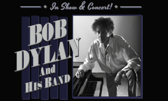 Bob Dylan and His Band Tickets 2019 Bob Dylan and His Band Tickets 2019