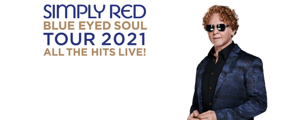 Simply Red Tickets 2021 UK and Europe Simply Red Tickets 2021 UK and Europe