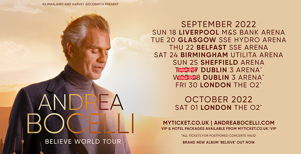 Andrea Bocelli Believe World Tour 2022 UK Andrea Bocelli Believe World Tour 2022 UK