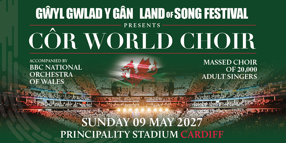 Côr World Choir - Cardiff 2027 - Official Premium Tickets Côr World Choir - Cardiff 2027 - Official Premium Tickets