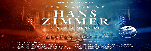 The World of Hans Zimmer - UK Tour Dates 2026