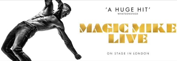 Magic Mike Live Theatre Tickets