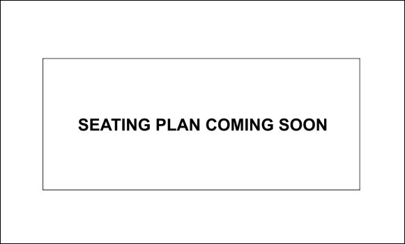 Seating Plan coming soon Seating Plan coming soon