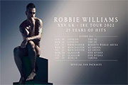 Robbie Williams UK + IRE Tour 2022